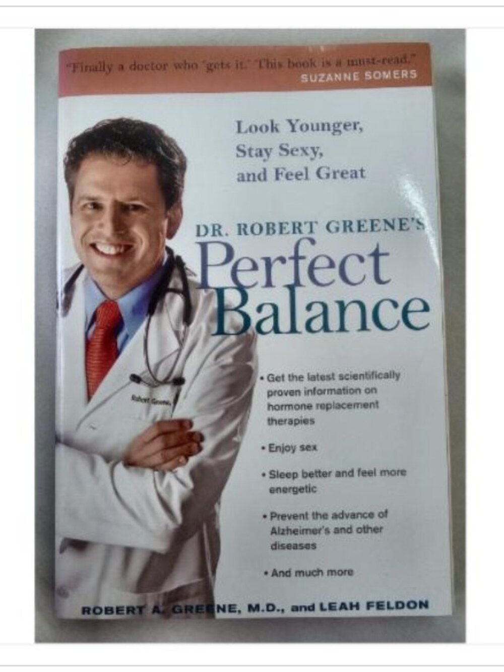 Dr. Robert Greene's Perfect Balance Robert A. Greene, M.D., Leah Feldon 2005